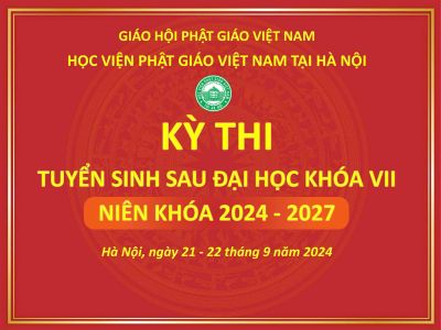 [Học viện Phật Giáo Hà Nội] THÔNG BÁO LỊCH THI TUYỂN SINH THẠC SĨ KHÓA VII NĂM 2024