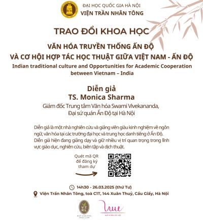 TRAO ĐỔI KHOA HỌC “VĂN HÓA TRUYỀN THỐNG ẤN ĐỘ VÀ CƠ HỘI HỢP TÁC HỌC THUẬT GIỮA VIỆT NAM – ẤN ĐỘ”