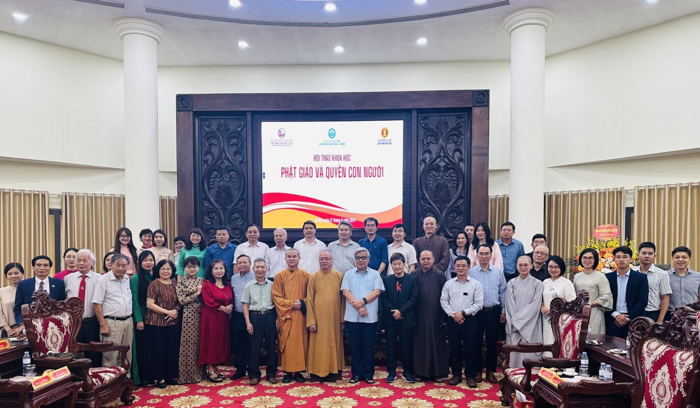 HỘI THẢO KHOA HỌC “PHẬT GIÁO VÀ QUYỀN CON NGƯỜI”