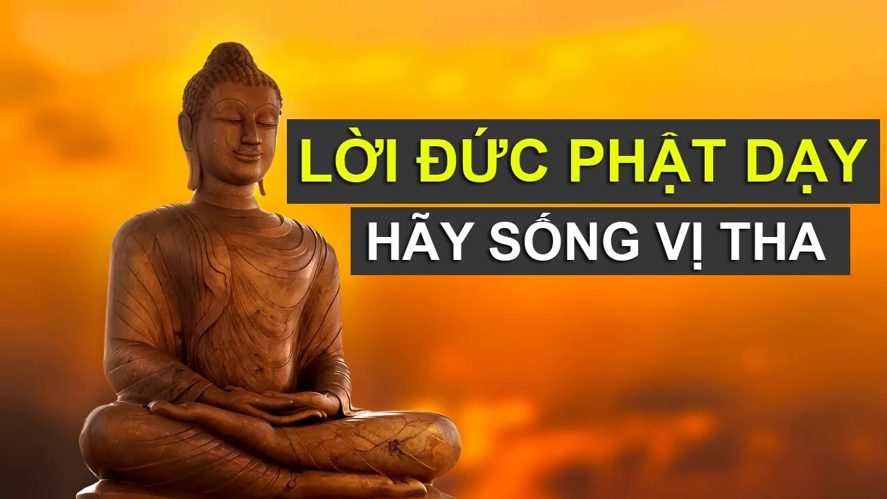 Phật dạy: Dùng lòng vị tha để hóa giải tận gốc rễ căn bản phiền não