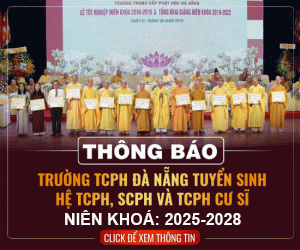 Đà Nẵng: Tuyển sinh hệ Trung cấp Phật học khóa X, Sơ cấp Phật học khóa V  & Trung cấp Phật học Cư sĩ khóa V niên khóa 2025-2028